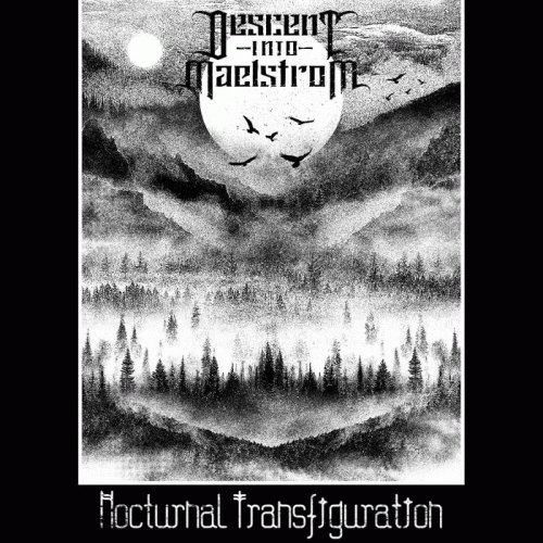 Descent Into Maelstrom : Nocturnal Transfiguration